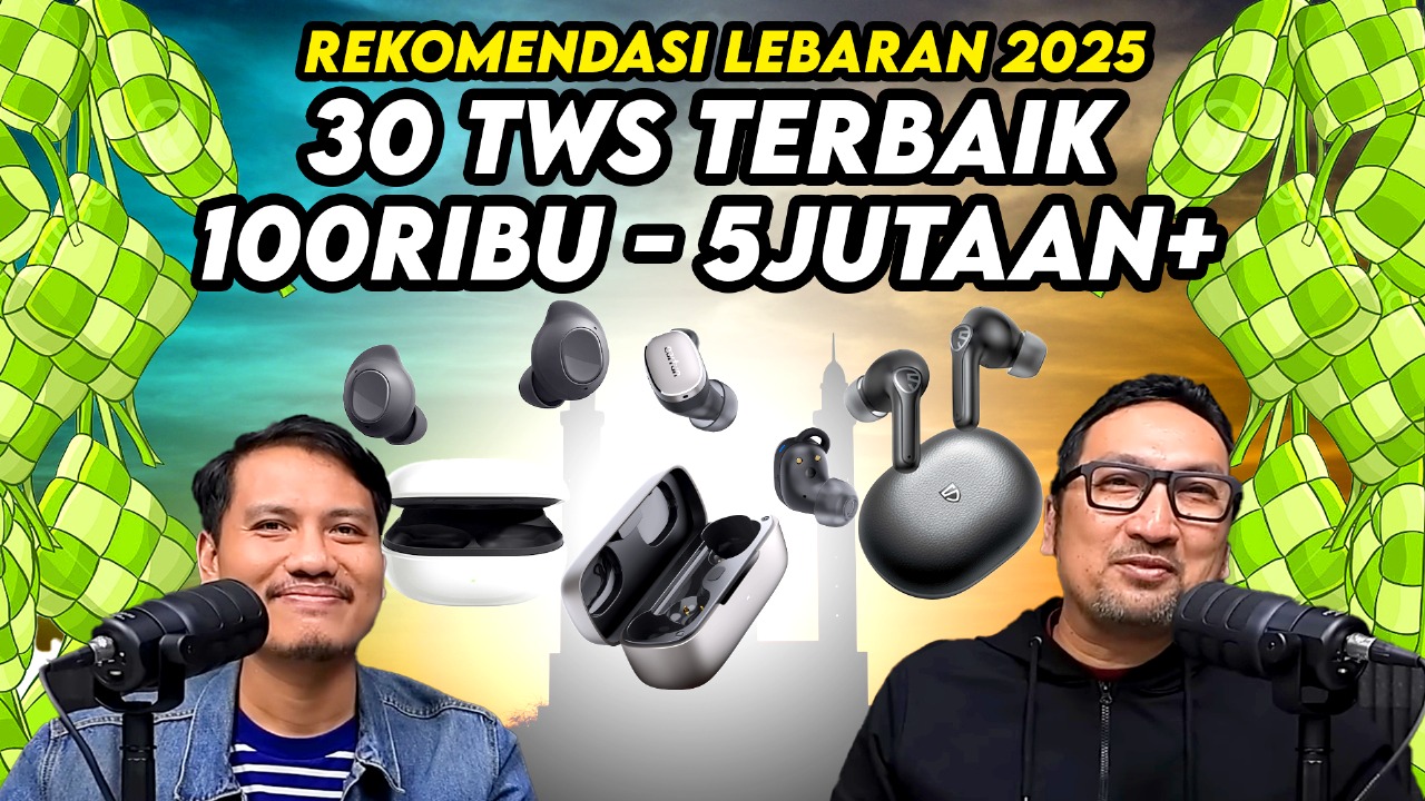 Rekomendasi TWS Termurah Sampai Tercanggih menjelang Lebaran 2025 1 rekomendasi tws lebaran 2025