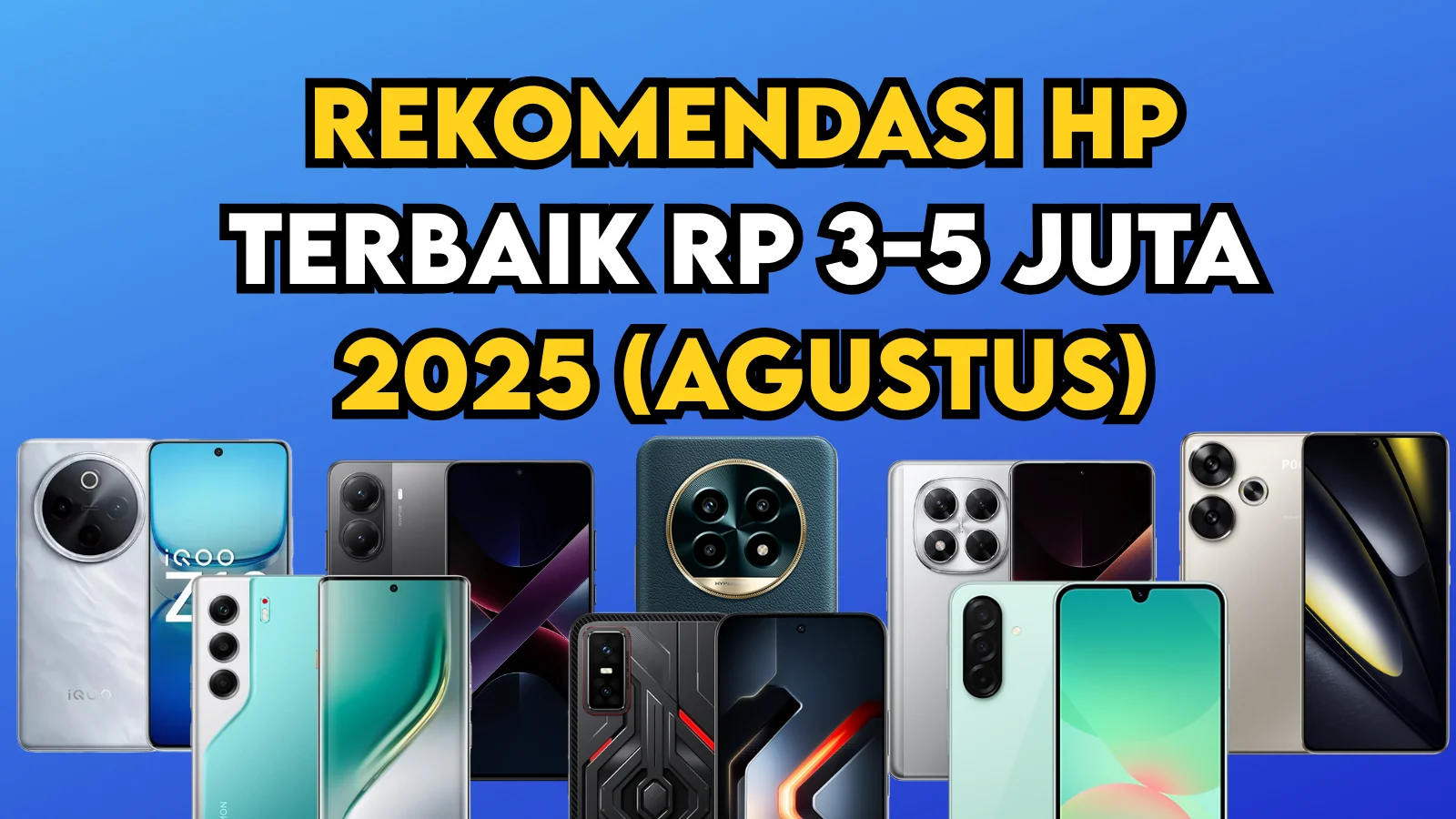 Rekomendasi HP 3-5 juta