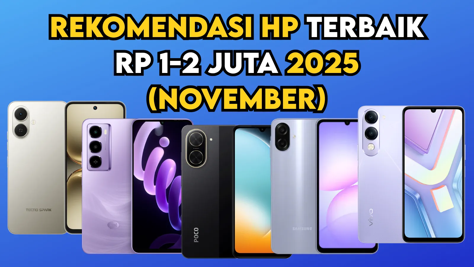 Rekomendasi HP Terbaik Rp 1-2 Juta 2025 (November)