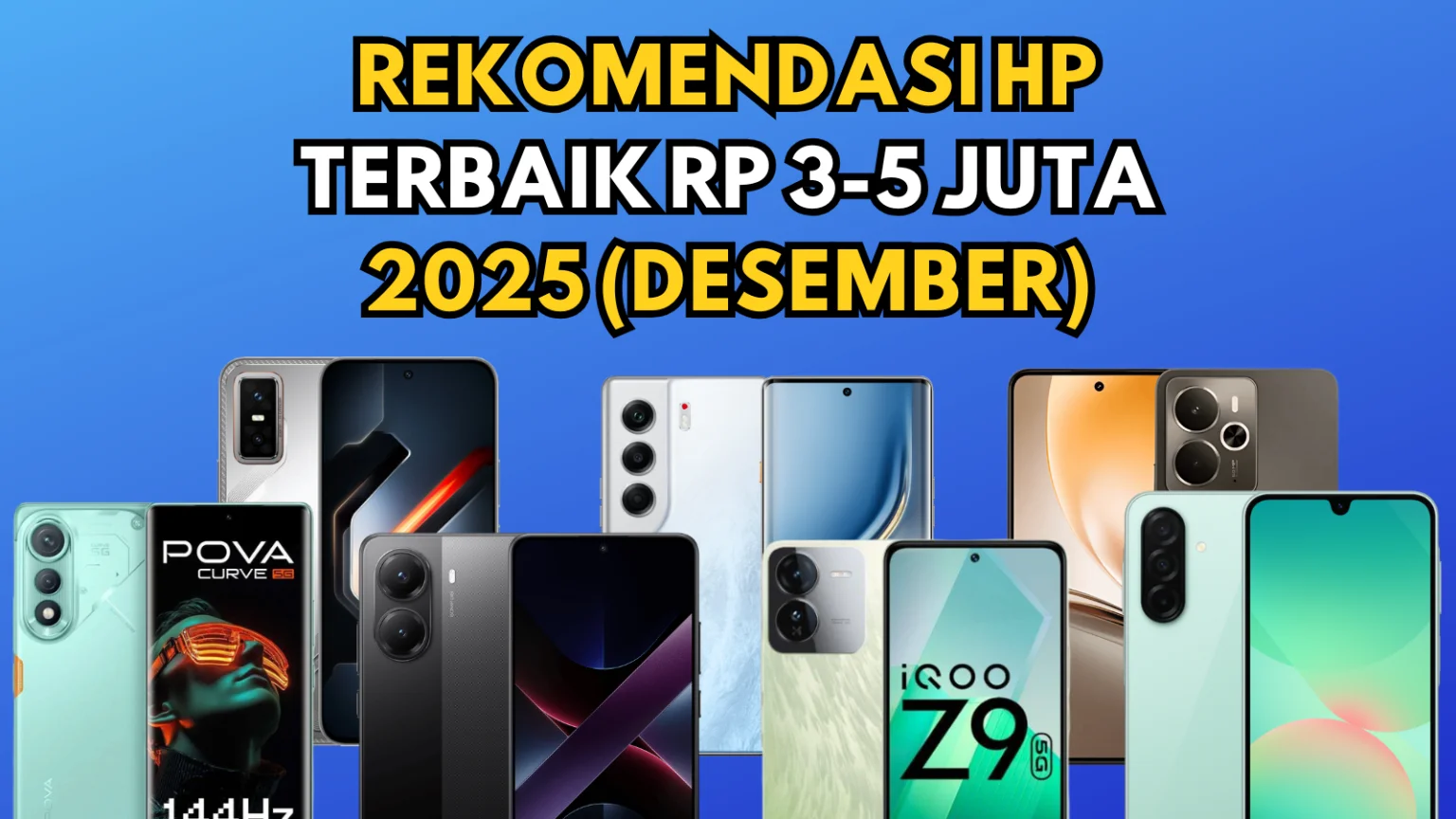Rekomendasi HP Terbaik Rp 3-5 Juta 2025 (Desember) • Jagat Gadget