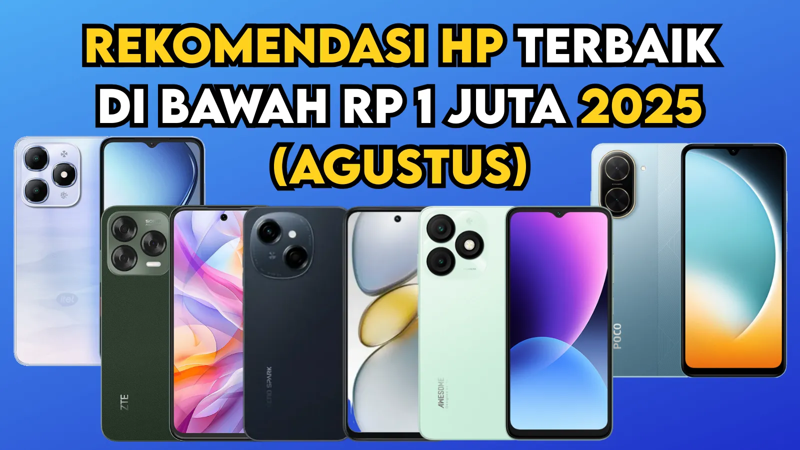Rekomendasi 5 HP Terbaik di Bawah Rp1 Juta 2025 (Agustus)