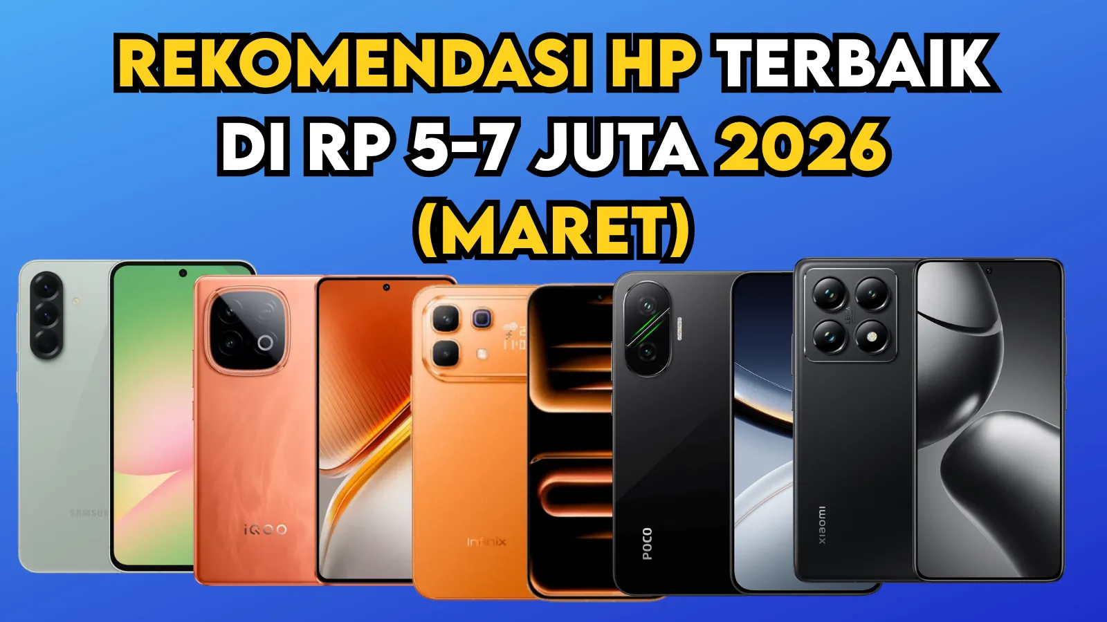 Rekomendasi HP Terbaik Rp 5 7 Juta